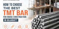 How to Choose the Best TMT Bar for House Construction in Gujarat