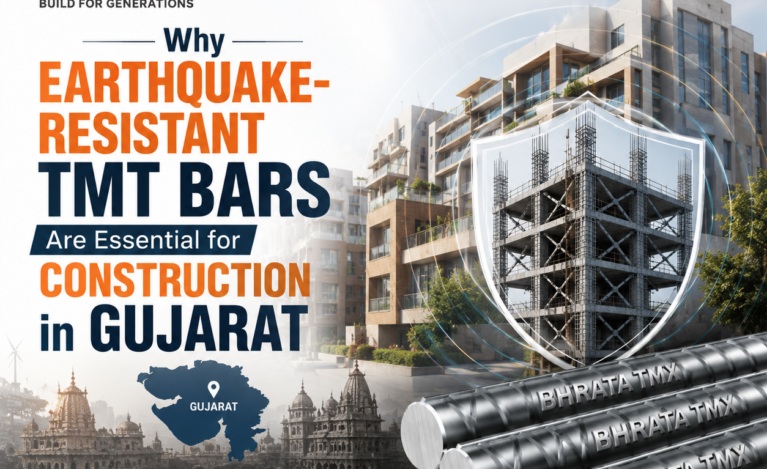 Why Earthquake-Resistant TMT Bars Are Essential for Construction in Gujarat